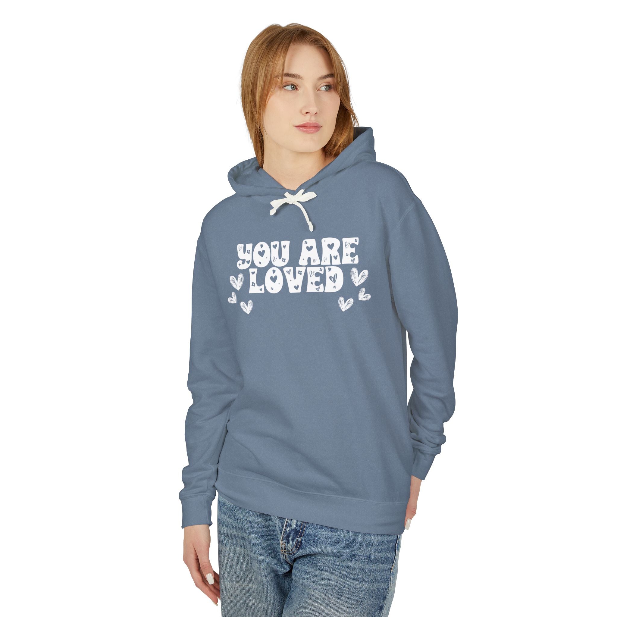 You Are Loved Unisex Relaxed Fit Lightweight Hooded Sweatshirt