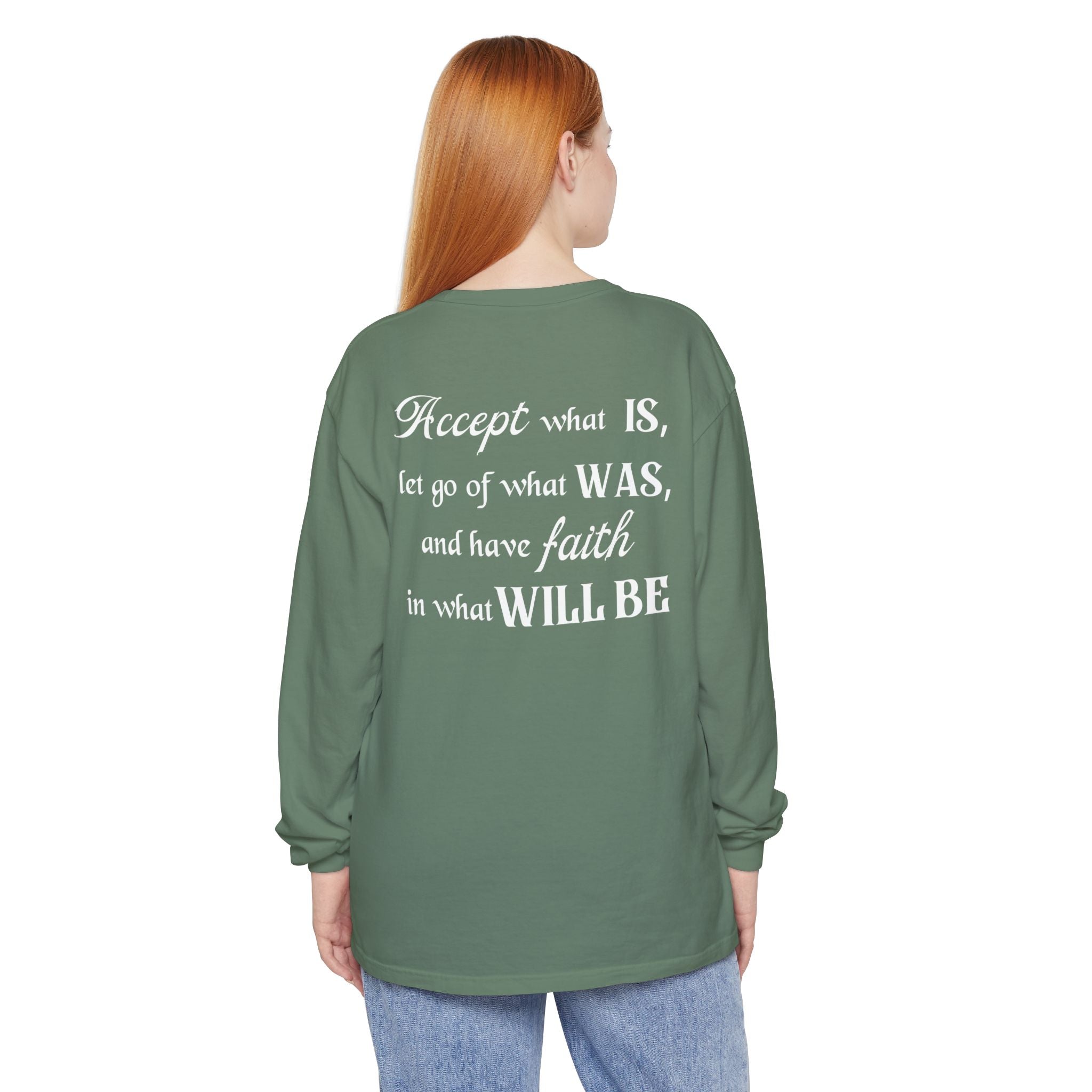 Accept What Is Unisex Relaxed Fit Long Sleeve T-Shirt