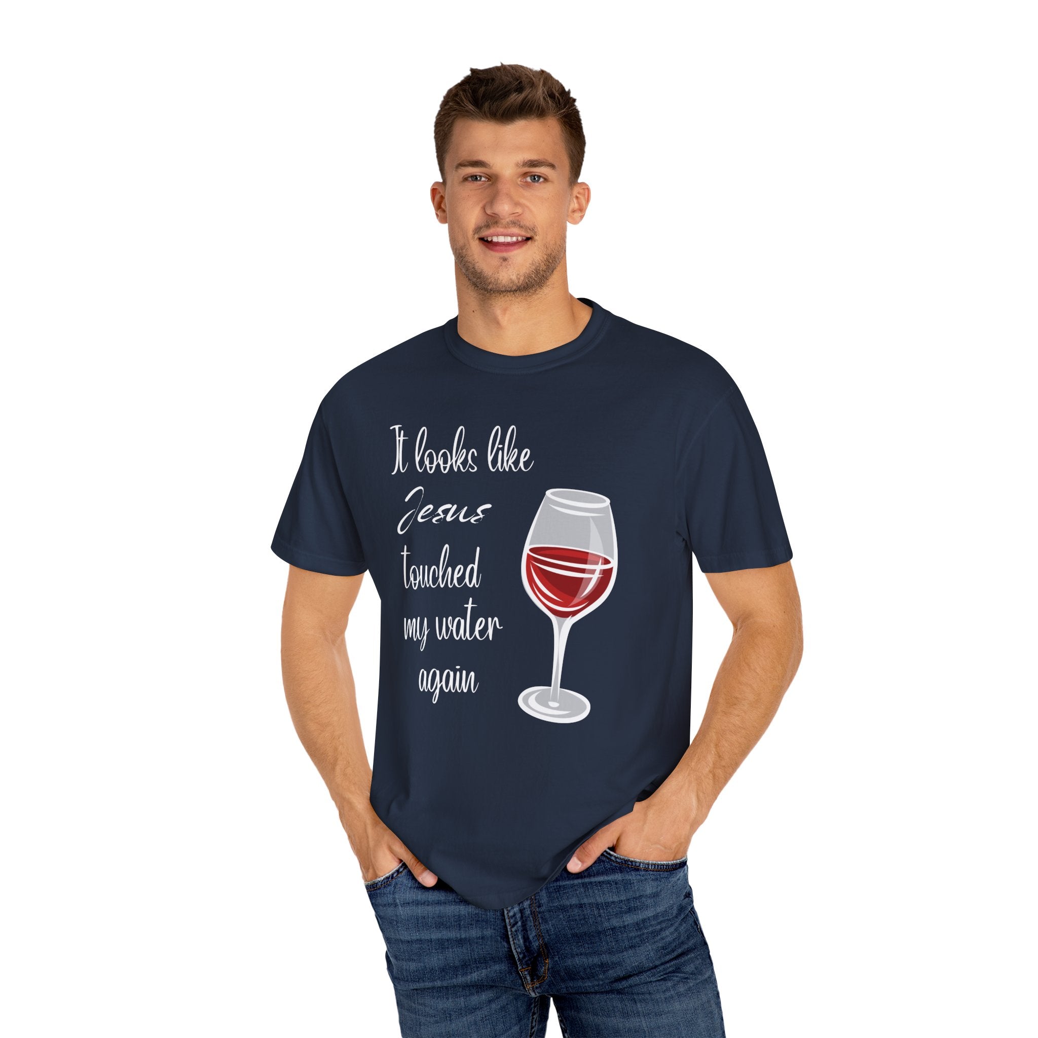 Jesus Touched My Water Unisex Relaxed Fit T-Shirt, Christian Casual T-Shirt for Wine Lovers, Fun Gift for Birthdays,