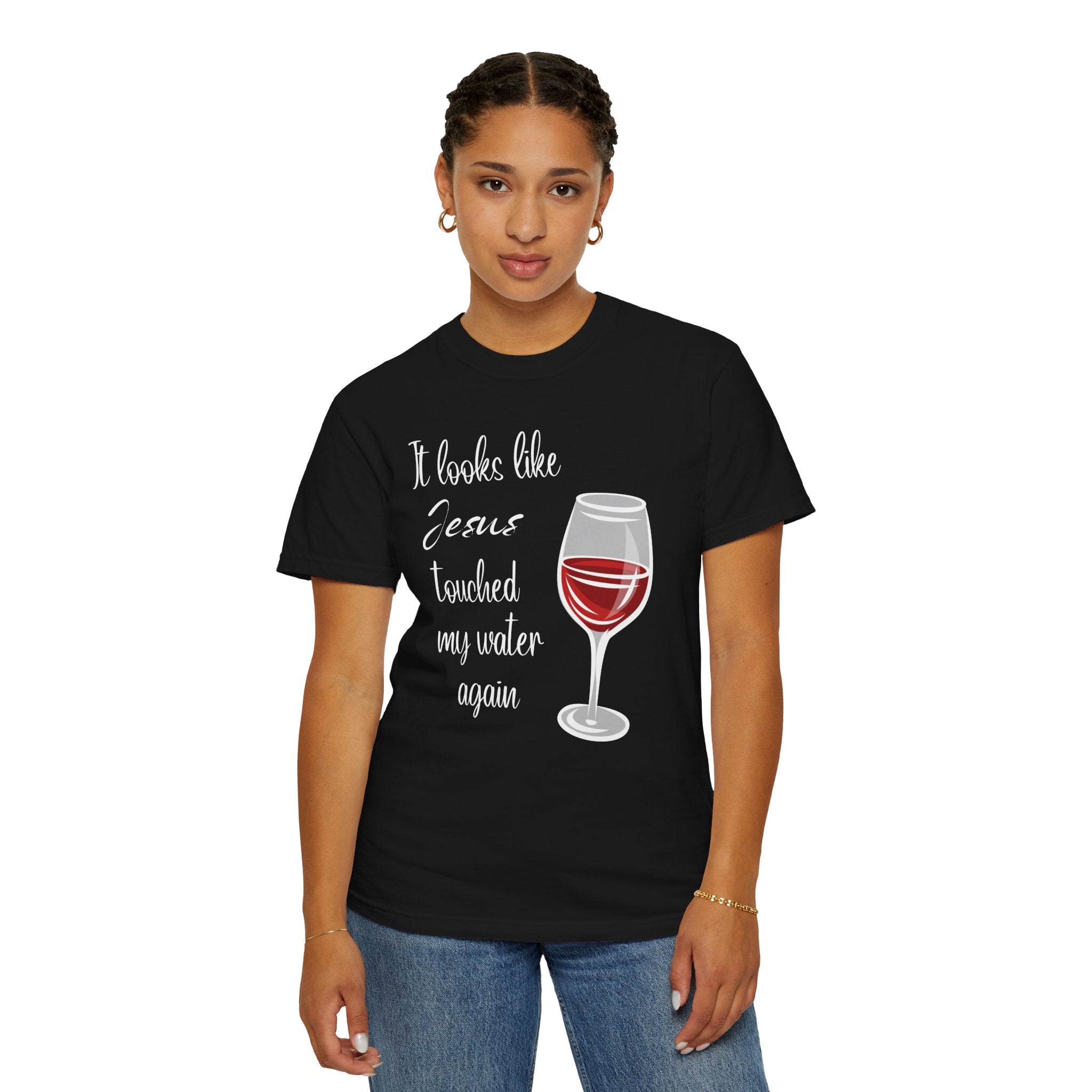 Jesus Touched My Water Unisex Relaxed Fit T-Shirt, Christian Casual T-Shirt for Wine Lovers, Fun Gift for Birthdays,