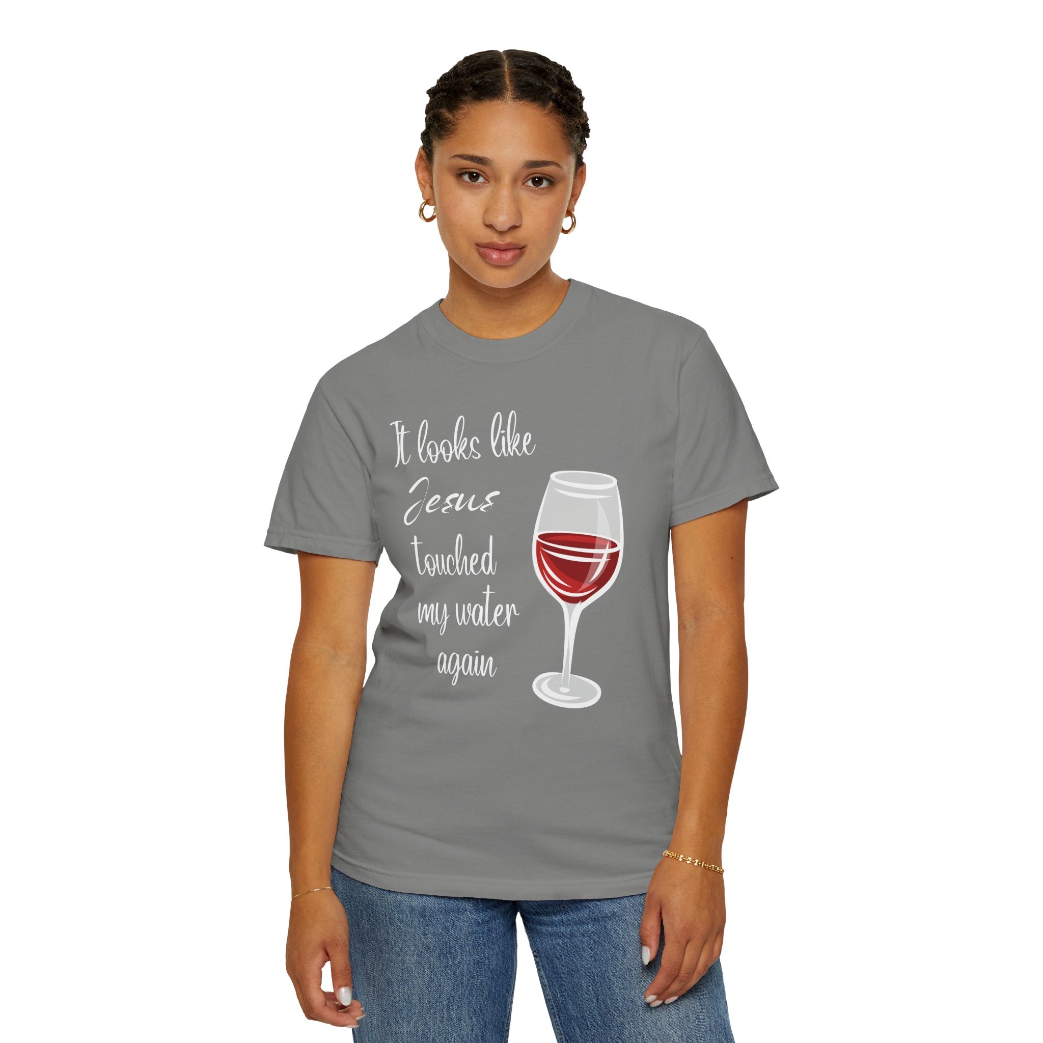 Jesus Touched My Water Unisex Relaxed Fit T-Shirt, Christian Casual T-Shirt for Wine Lovers, Fun Gift for Birthdays,