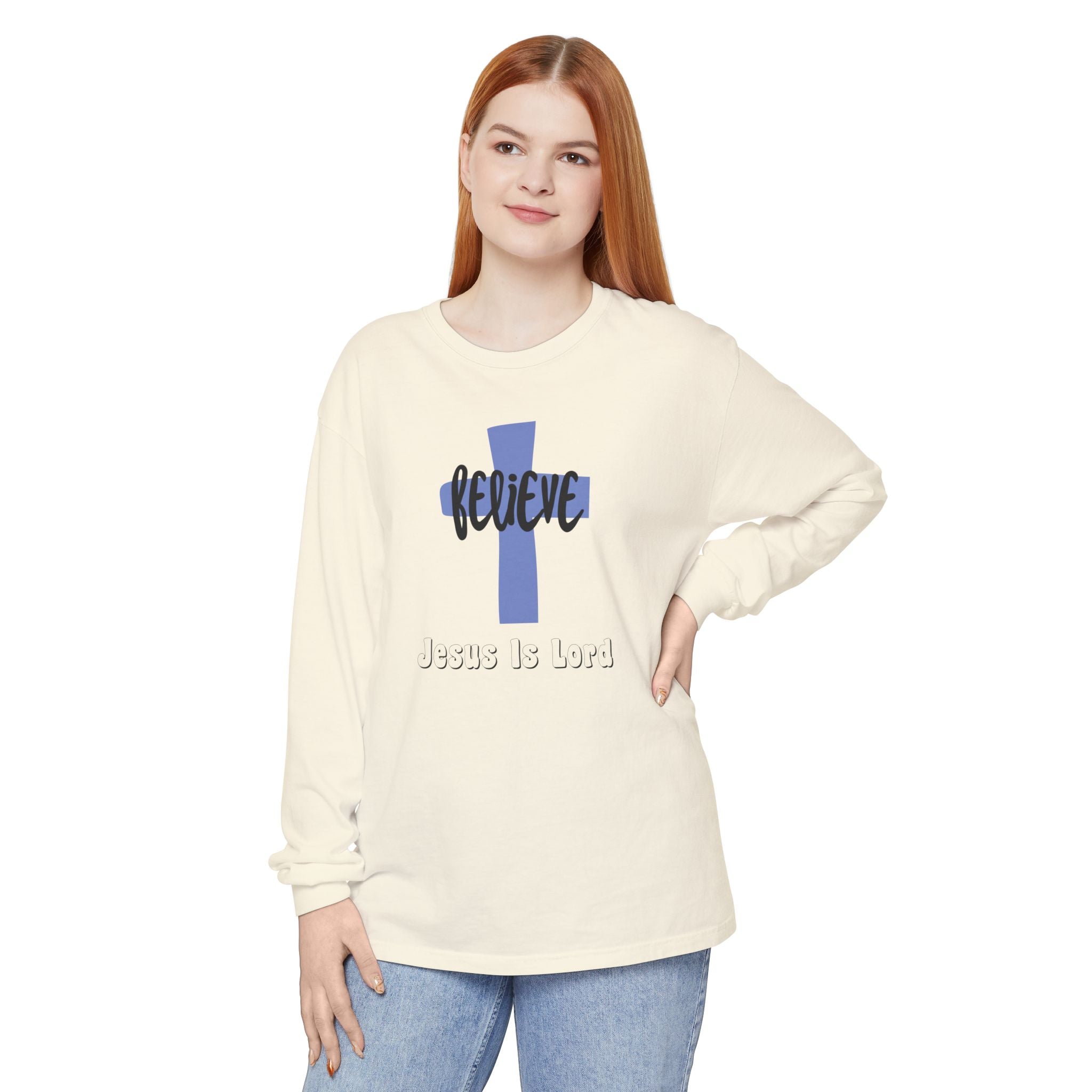 Believe Jesus Is Lord Unisex Relaxed Fit Long Sleeve T-Shirt