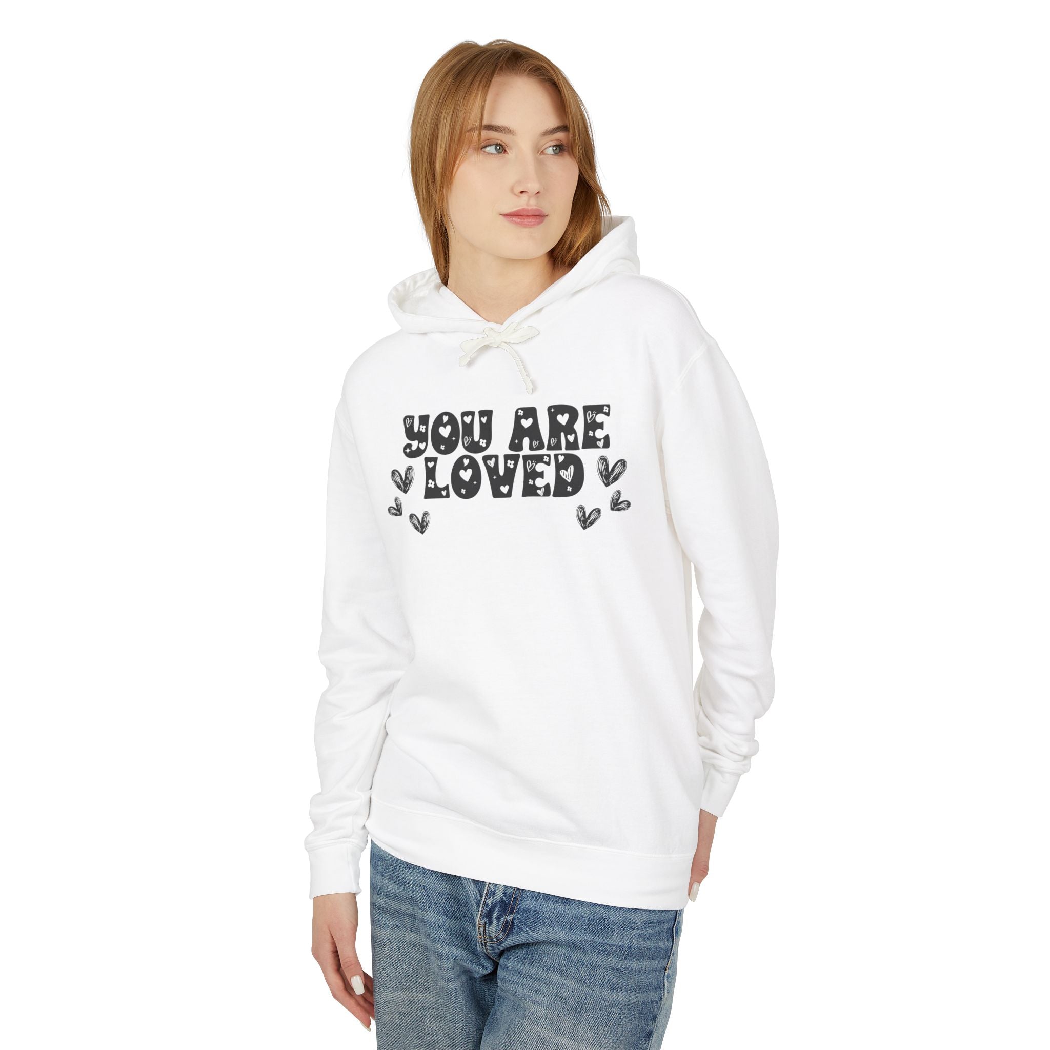 You Are Loved Unisex Relaxed Fit Lightweight Hooded Sweatshirt