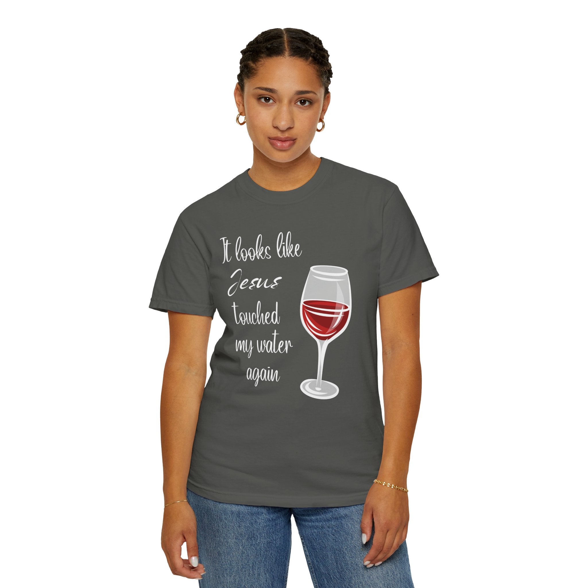Jesus Touched My Water Unisex Relaxed Fit T-Shirt, Christian Casual T-Shirt for Wine Lovers, Fun Gift for Birthdays,