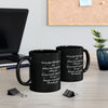 Every Day God Thinks Of You Black Ceramic Mug - My Faith My Father