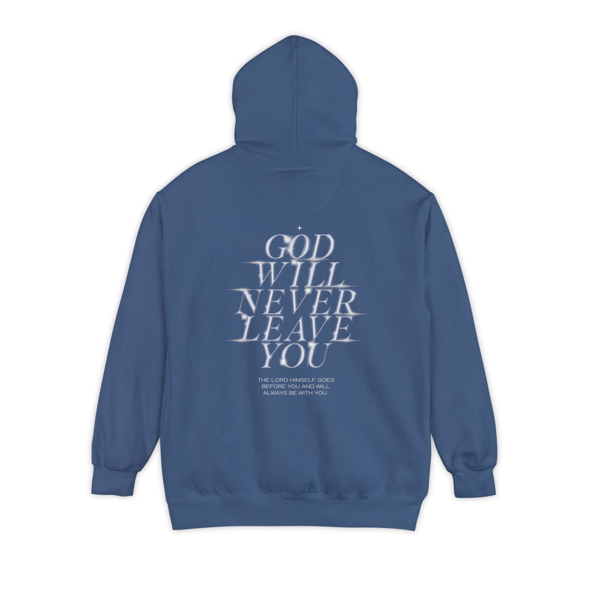God Will Never Leave You Unisex Relaxed Fit Hoodie