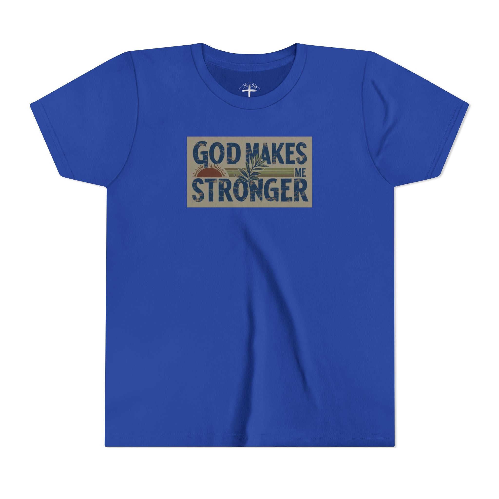 God Makes Me Stronger Youth Unisex T-Shirt
