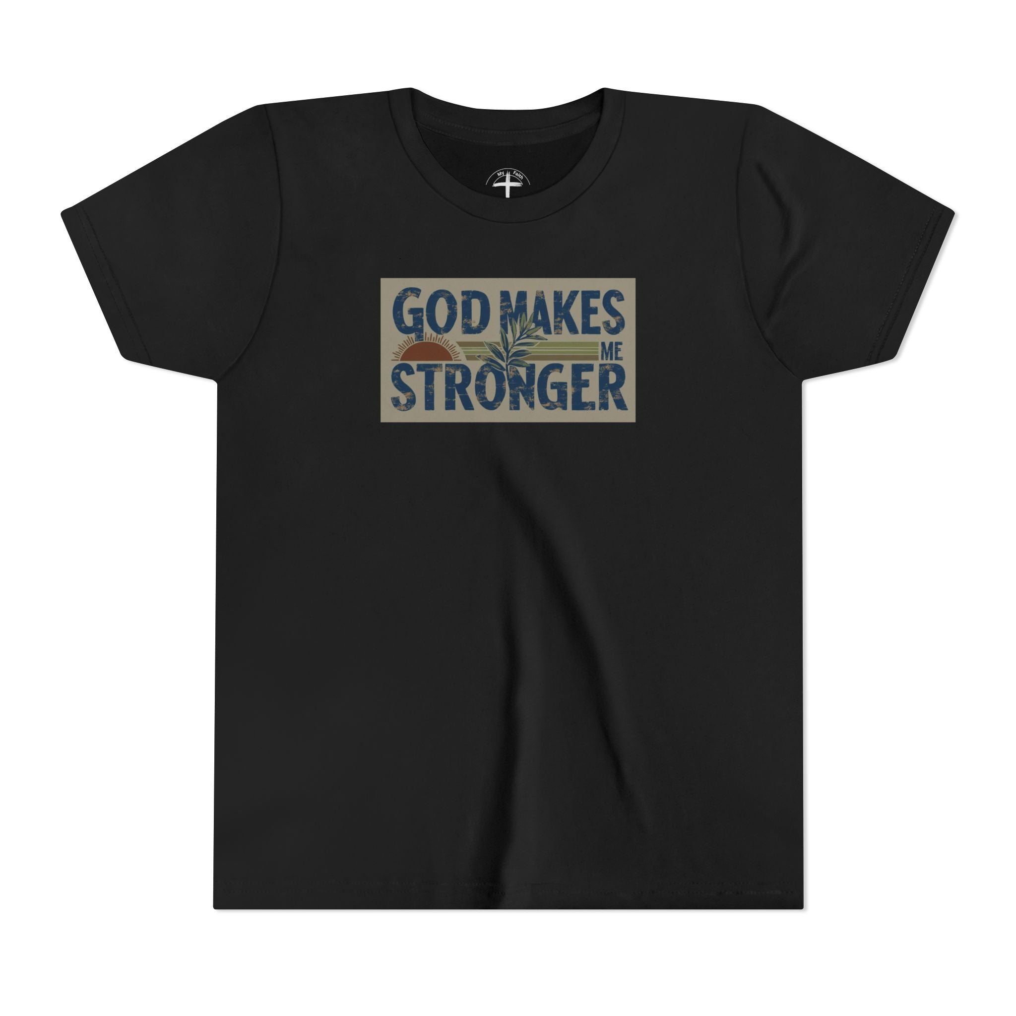 God Makes Me Stronger Youth Unisex T-Shirt