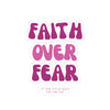 Faith Over Fear Kiss-Cut Stickers - My Faith My Father