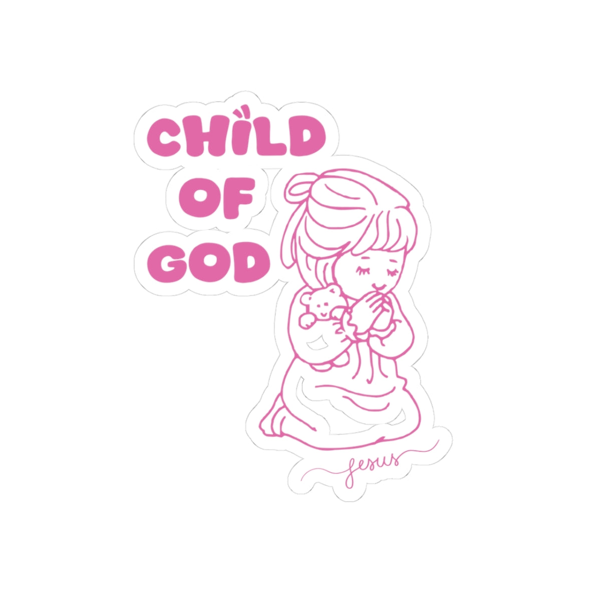 Child of God Kiss-Cut Stickers - My Faith My Father