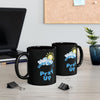 Wake Up Pray Up Black Coffee Mug - My Faith My Father