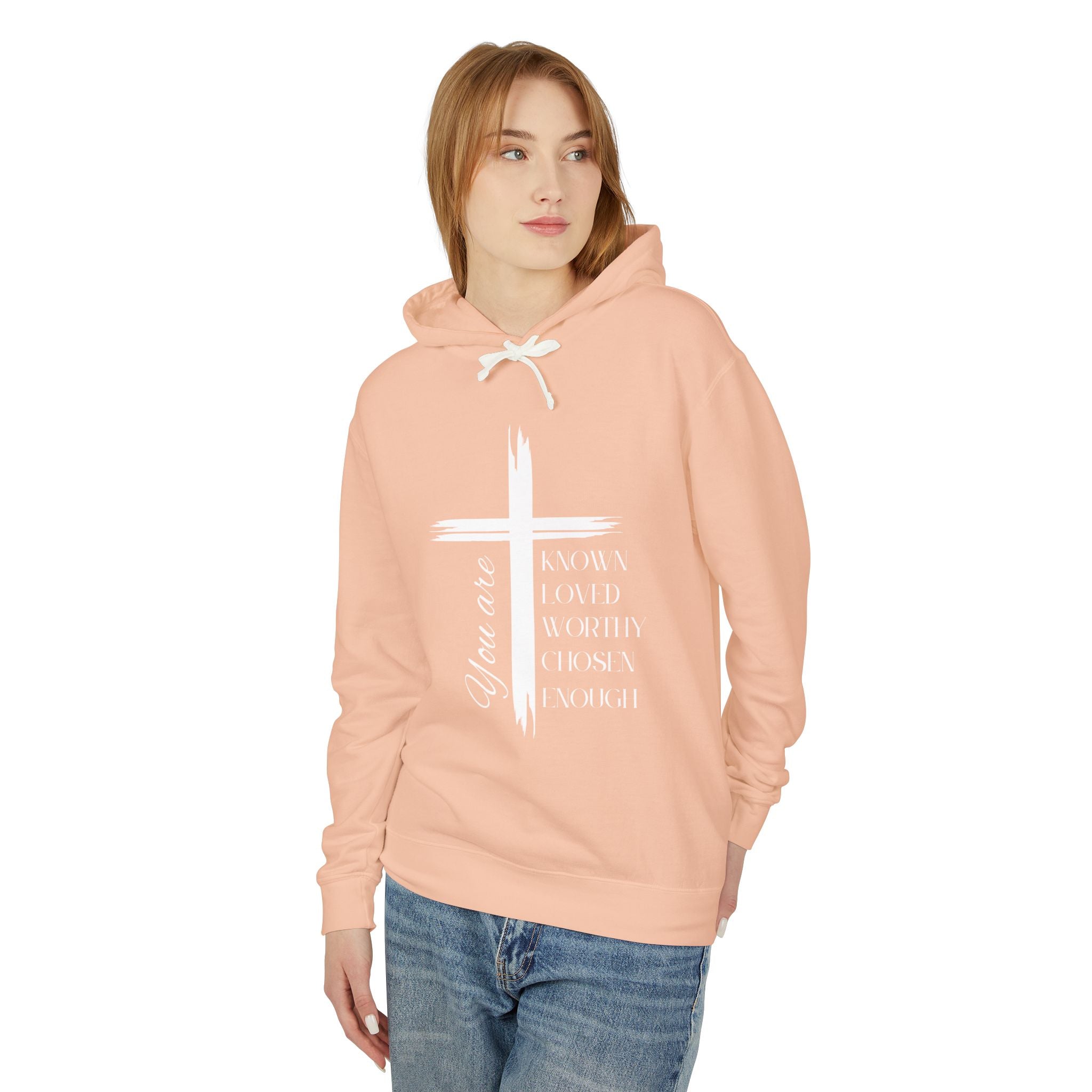 You Are Known, Loved, Worthy, Chosen, Enough Unisex Lightweight Hooded Sweatshirt