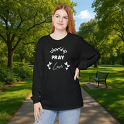 Worship, Pray, Love Unisex Relaxed Fit Long Sleeve T-Shirt - My Faith My Father