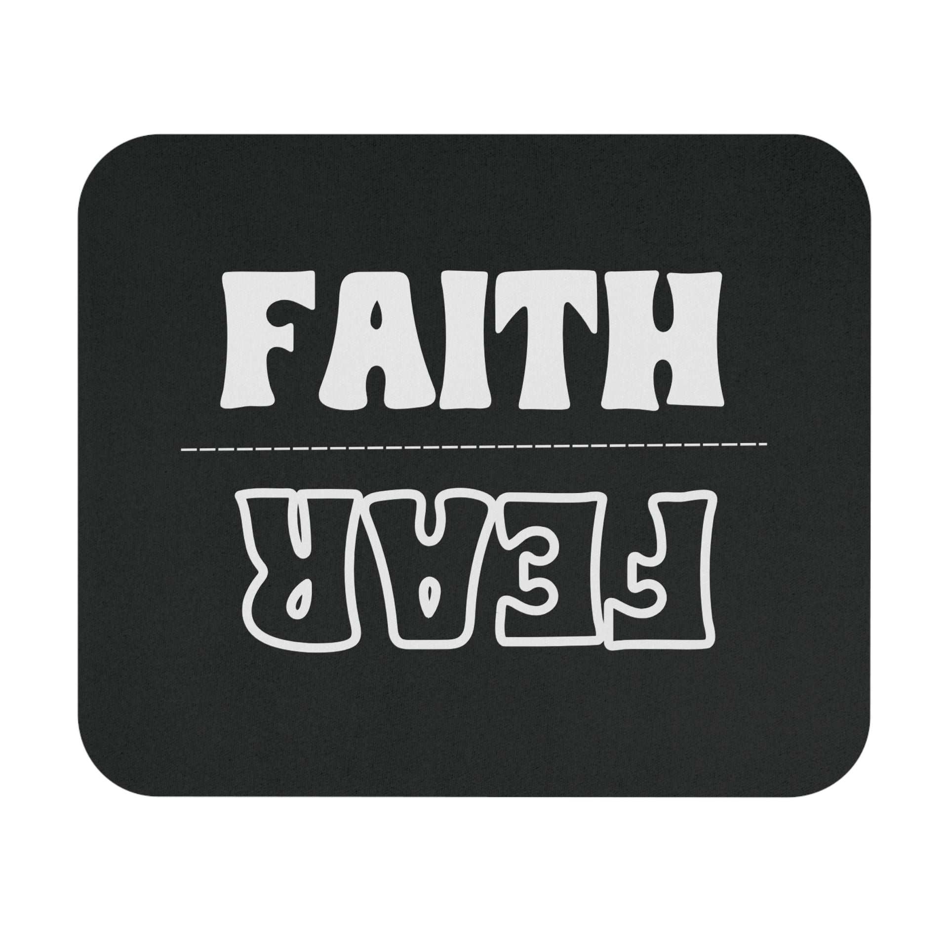 Faith Over Fear Mouse Pad - My Faith My Father