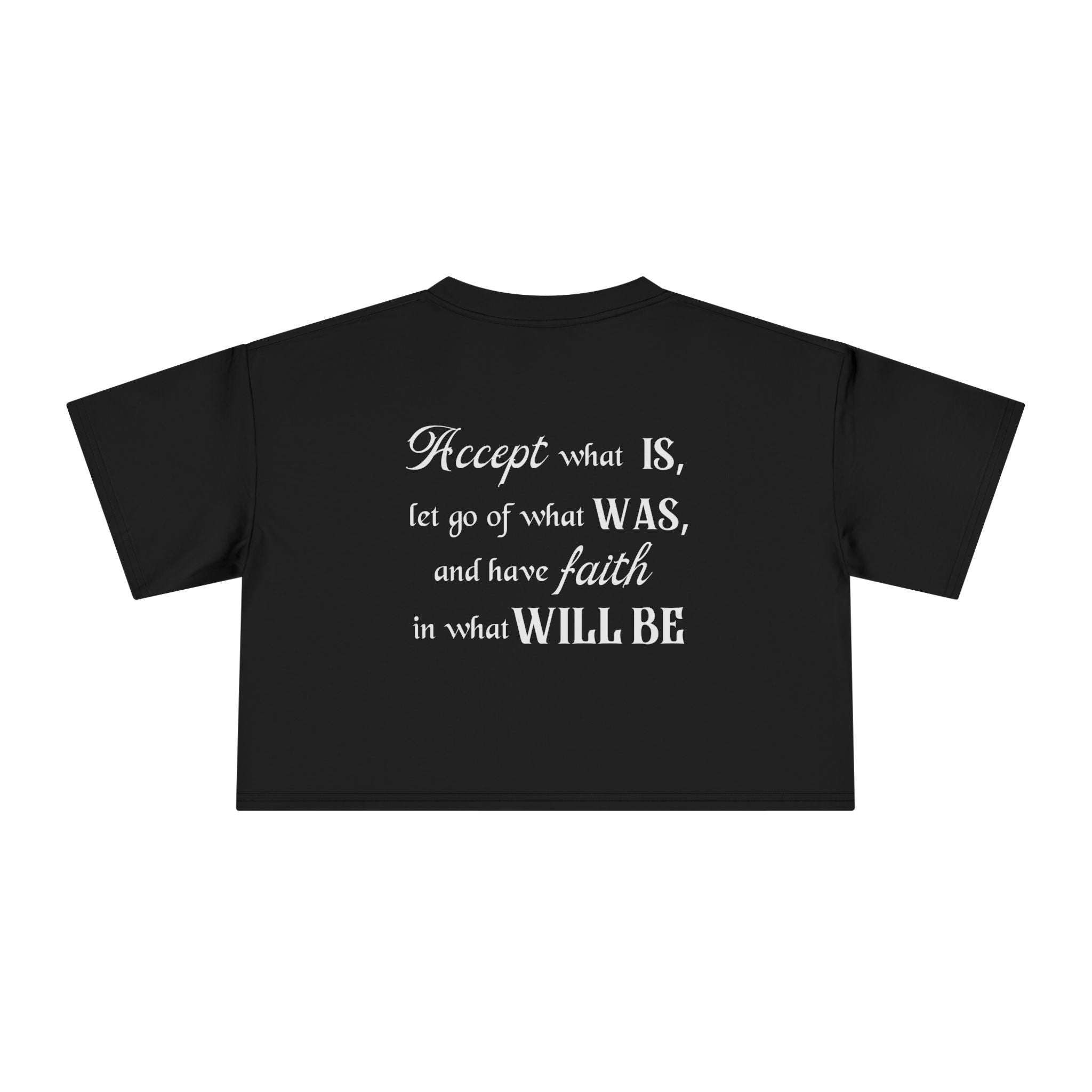 Accept What Is Crop Tee