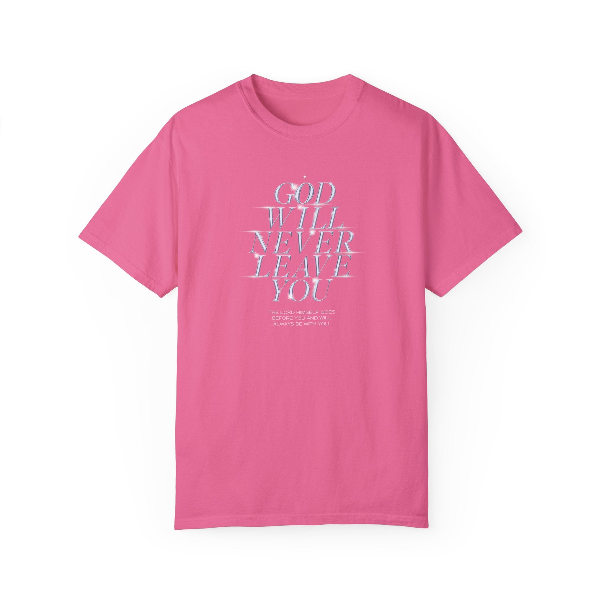 God Will Never Leave You Unisex Relaxed Fit T-Shirt