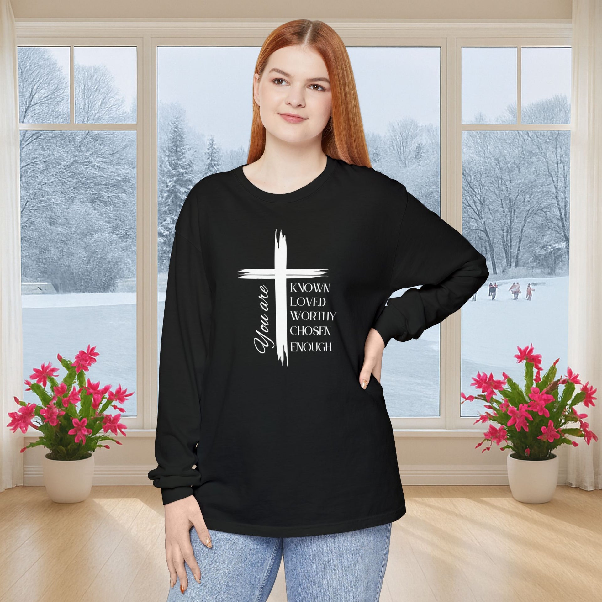 You Are Known, Loved, Worthy, Chosen, Enough  Unisex Relaxed Fit Long Sleeve T-Shirt - My Faith My Father