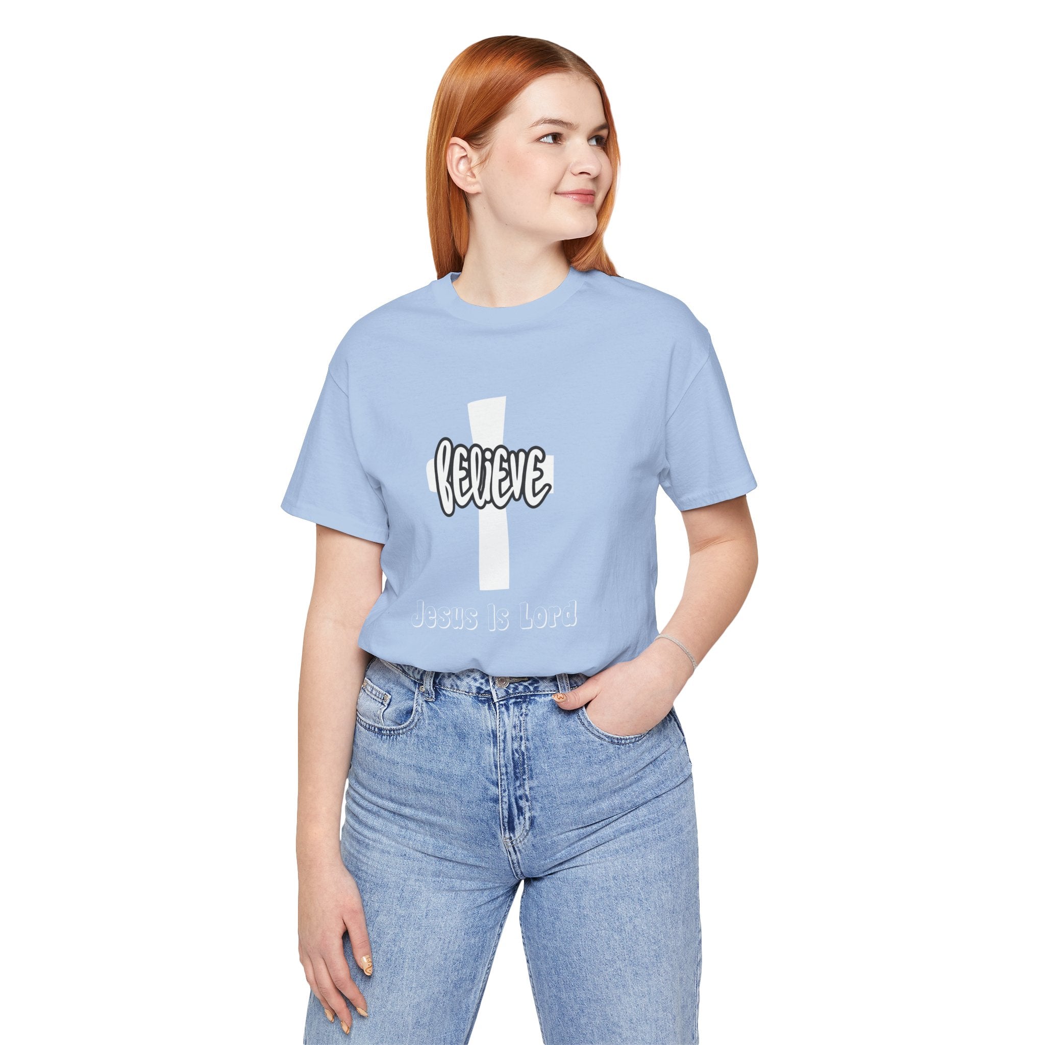 Believe Jesus Is Lord Unisex T-Shirt