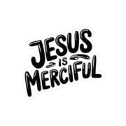 Jesus is Merciful Kiss-Cut Stickers - My Faith My Father
