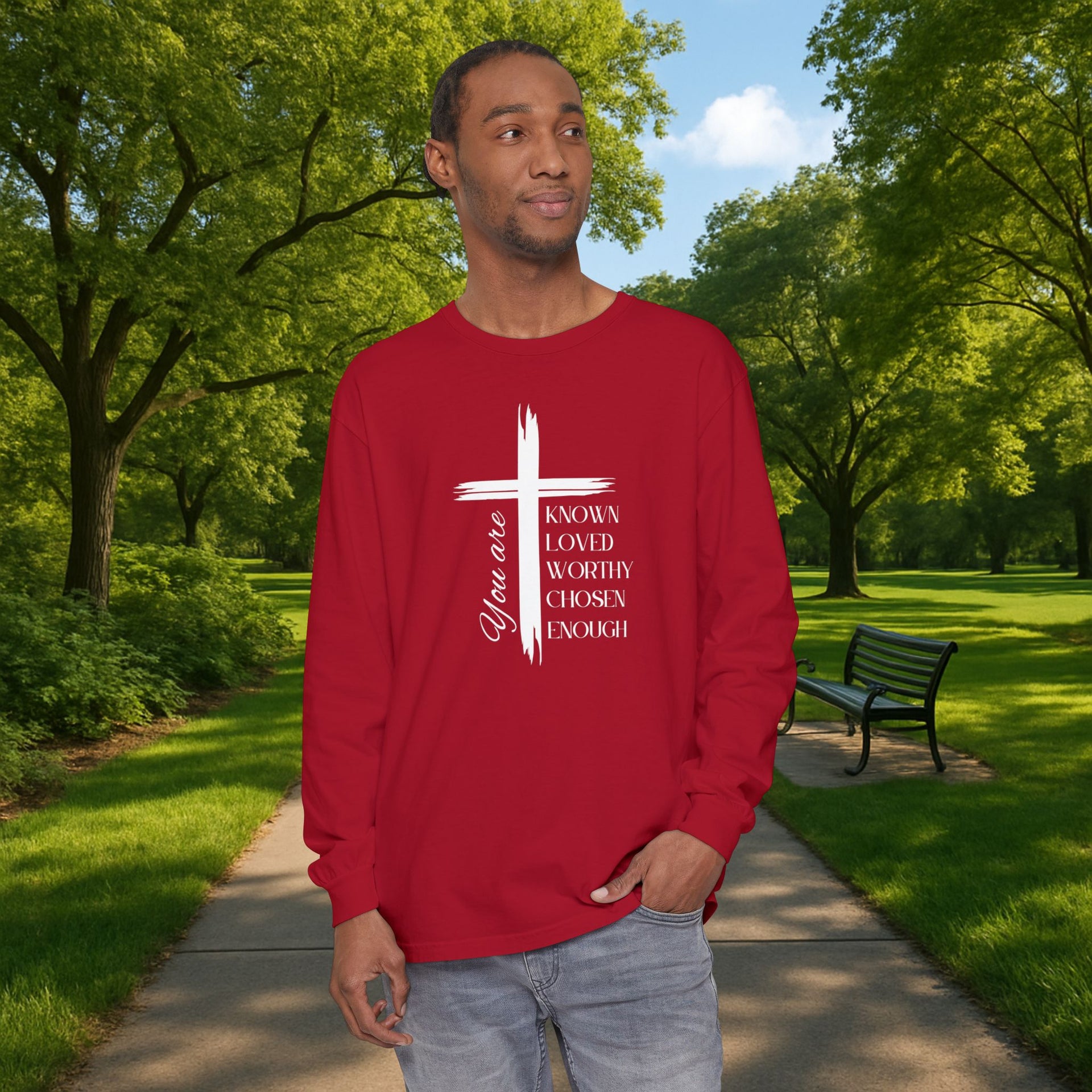 You Are Known, Loved, Worthy, Chosen, Enough  Unisex Relaxed Fit Long Sleeve T-Shirt - My Faith My Father
