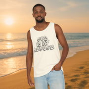 God is My Refuge Unisex Relaxed Fit Tank Top - My Faith My Father