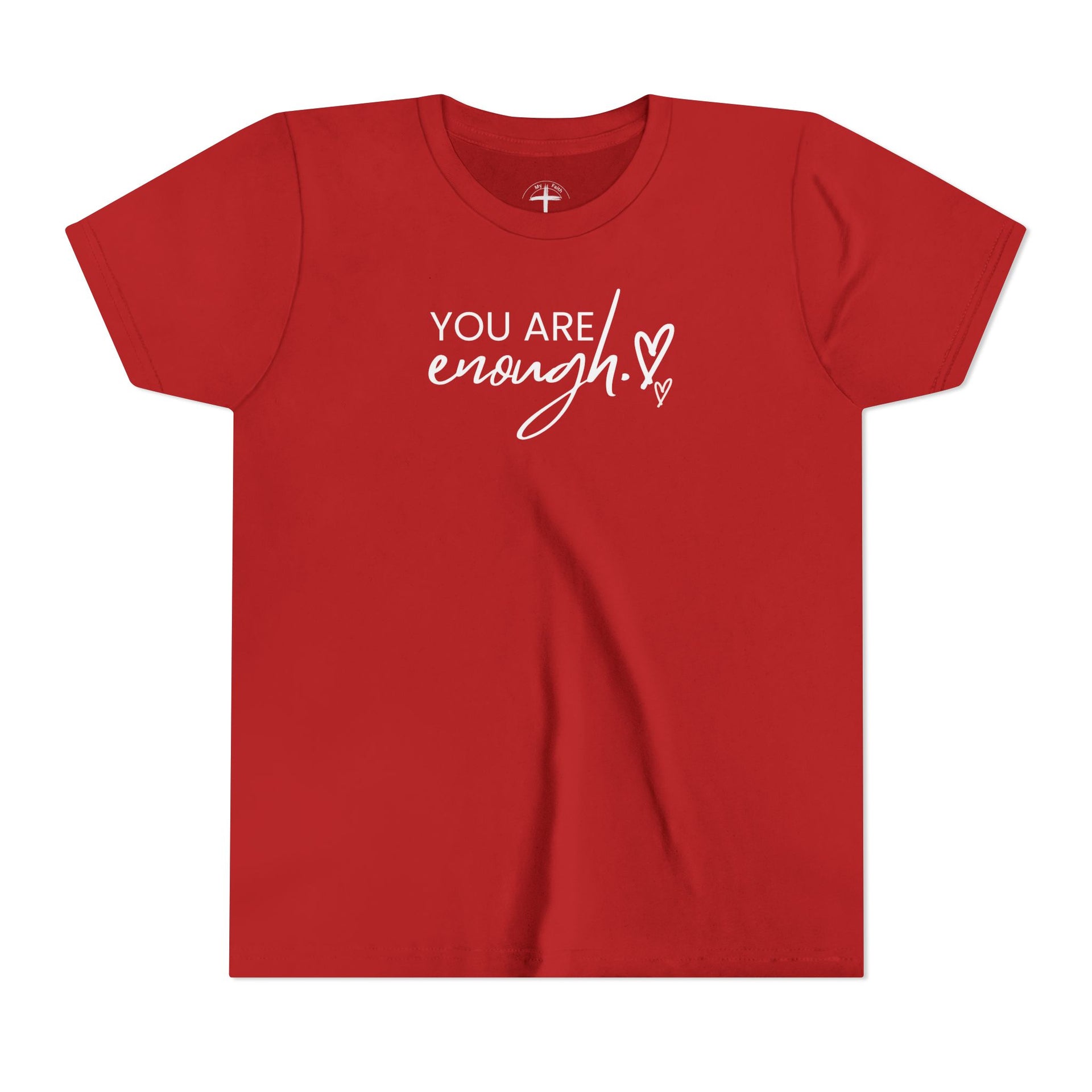You Are Enough Youth T-Shirt - My Faith My Father