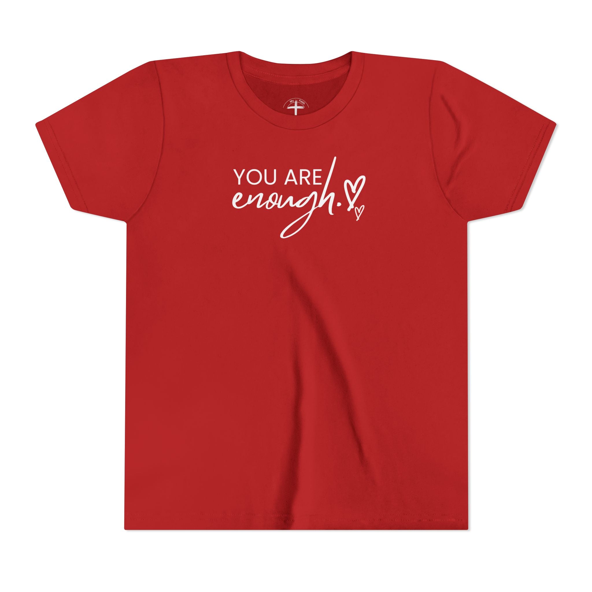 You Are Enough Youth T-Shirt