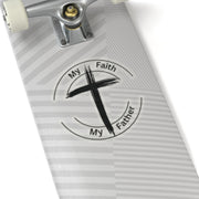 My Faith My Father Kiss-Cut Stickers - My Faith My Father