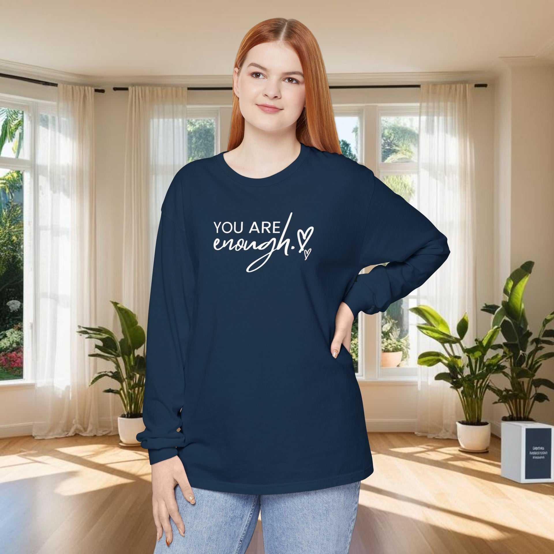 You Are Enough Unisex Relaxed Fit Long Sleeve T-Shirt - My Faith My Father