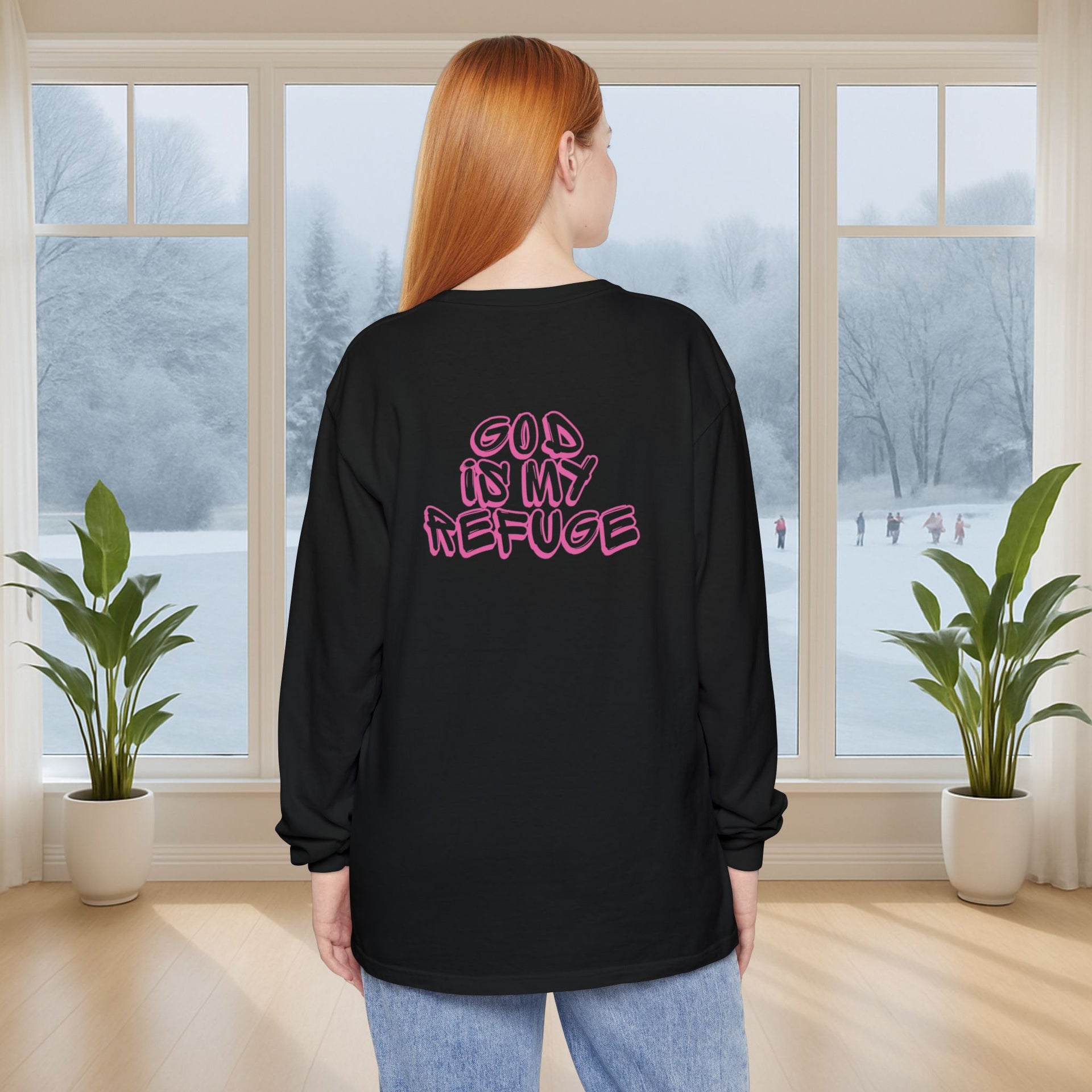 God is My Refuge Unisex Relaxed Fit Long Sleeve T-Shirt - My Faith My Father