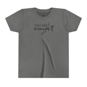 You Are Enough Youth T-Shirt - My Faith My Father