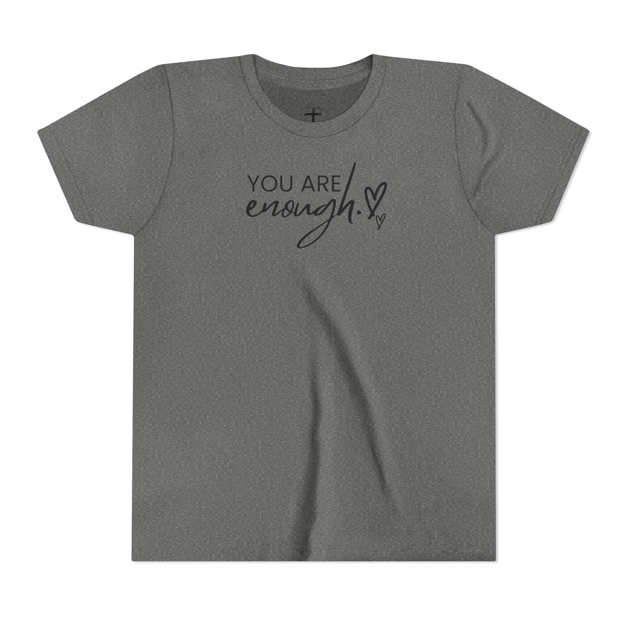 You Are Enough Youth T-Shirt