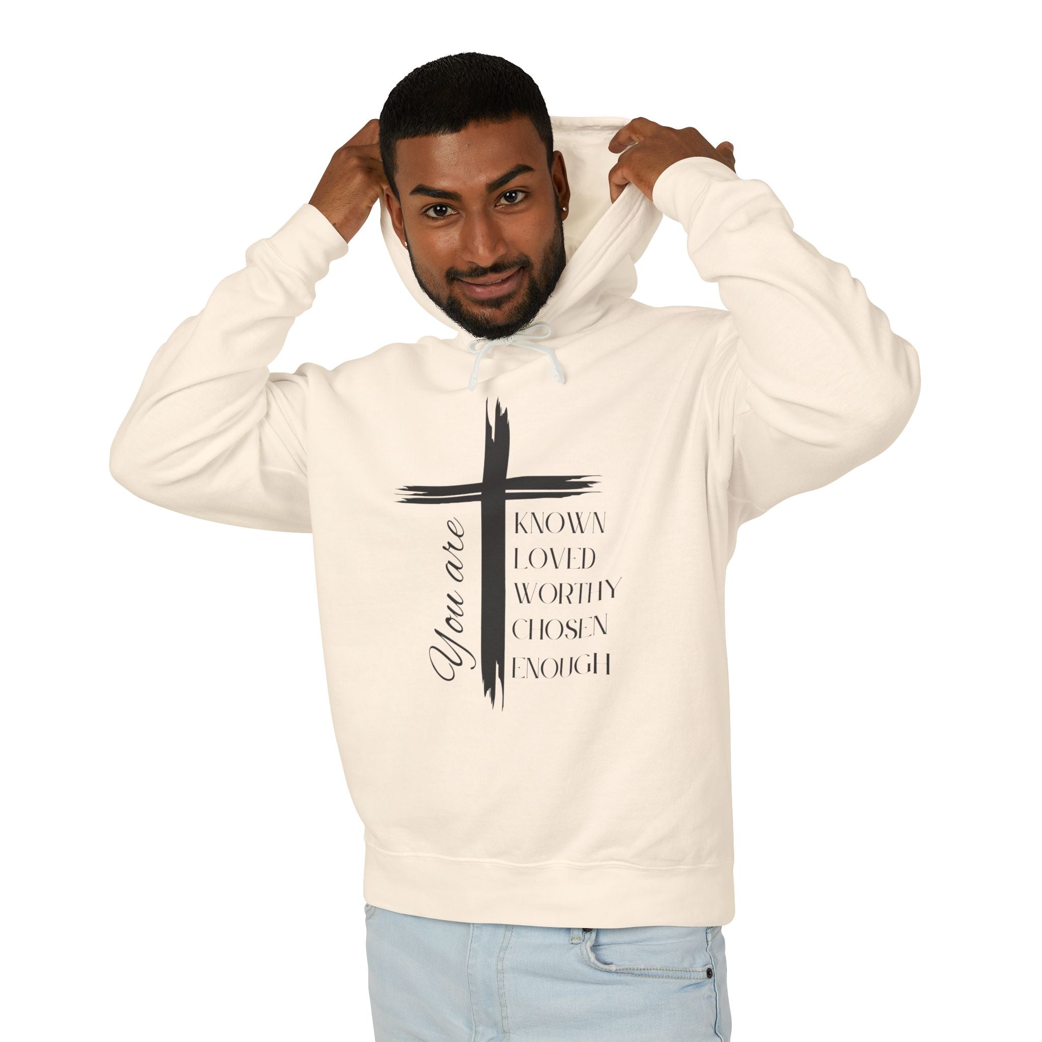 You Are Known, Loved, Worthy, Chosen, Enough Unisex Lightweight Hooded Sweatshirt