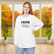 Faith Over Fear Unisex Relaxed Fit Long Sleeve T-Shirt - My Faith My Father