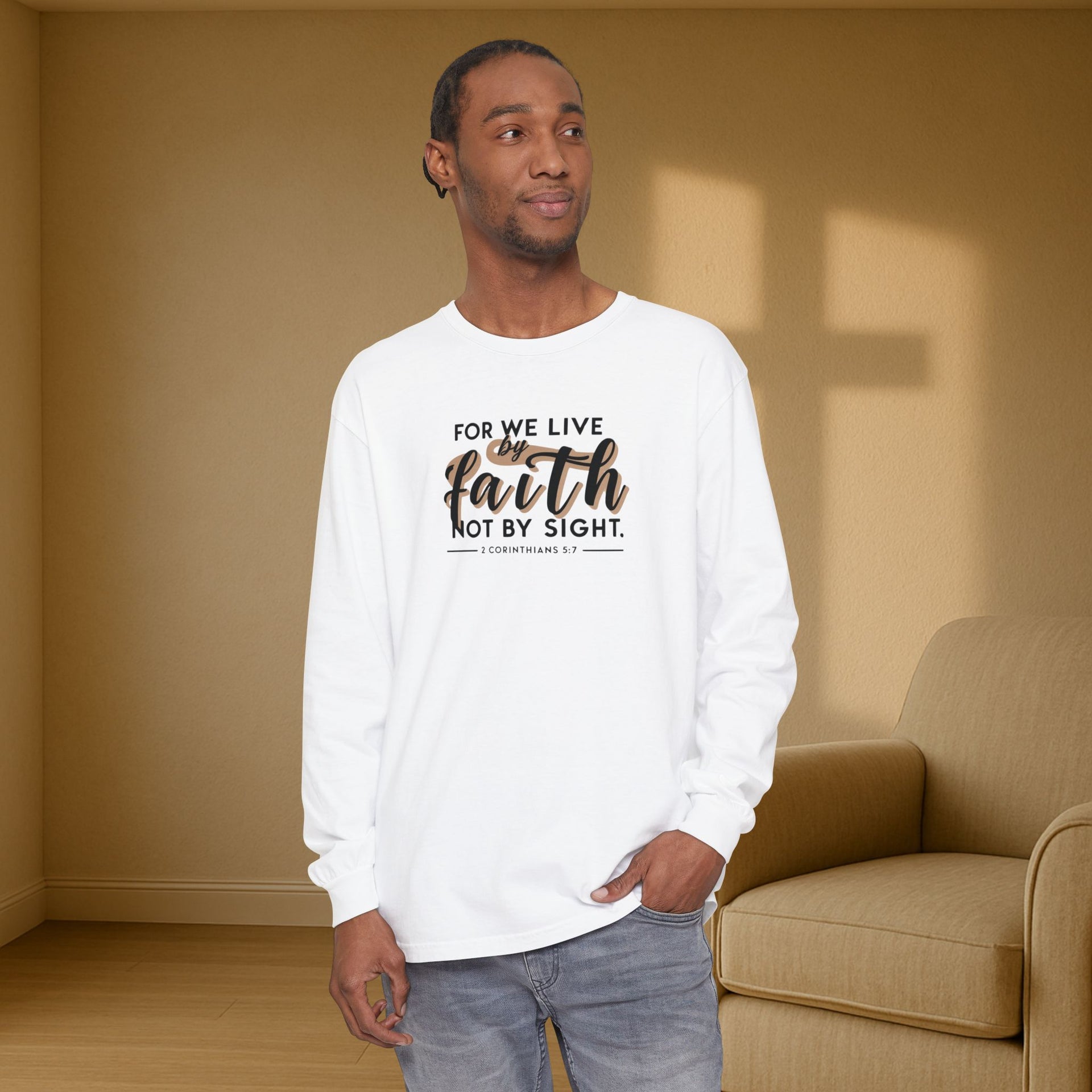 For We Live By Faith Not By Sight Unisex Relaxed Fit Long Sleeve T-Shirt - My Faith My Father