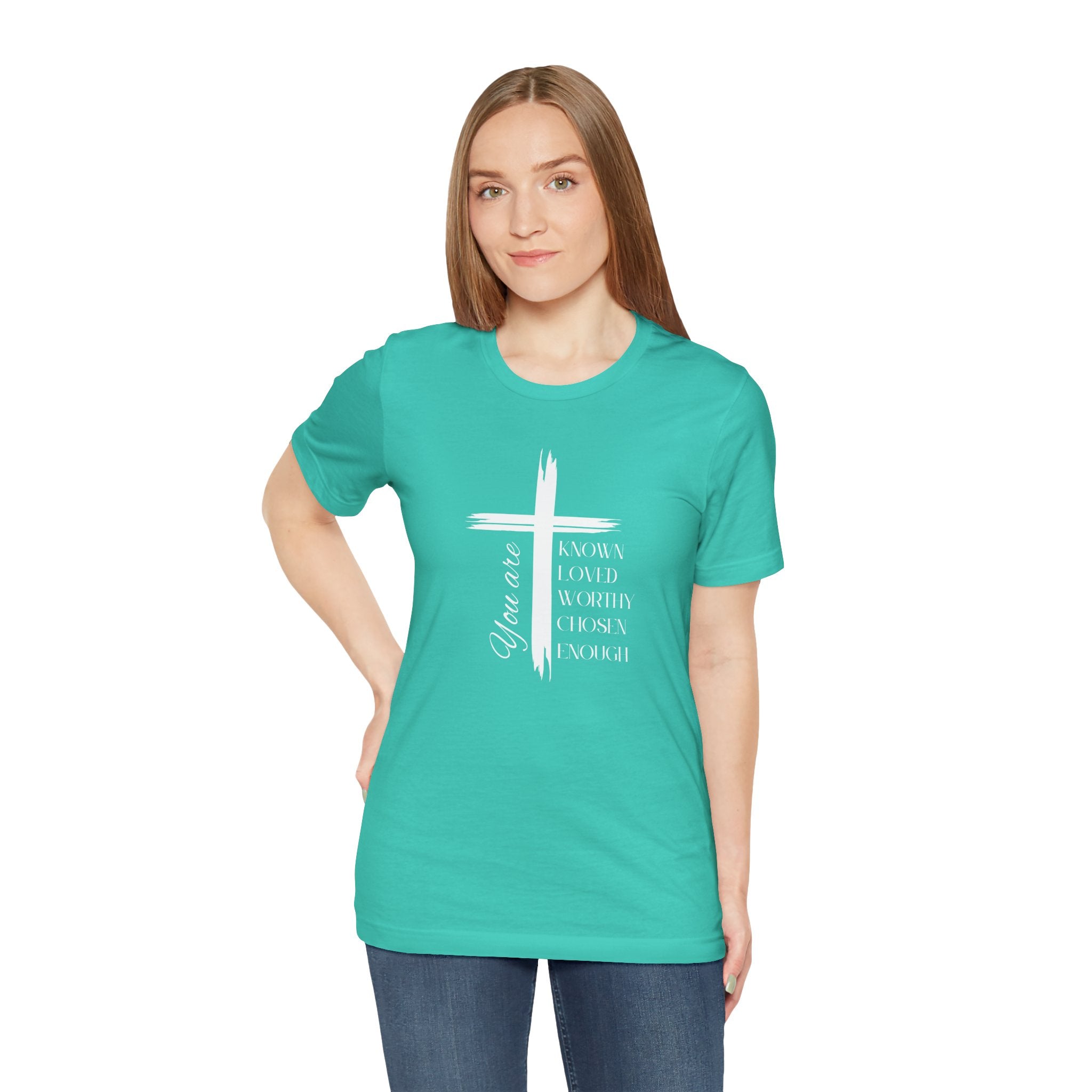 You are Known, Loved, Worthy, Chosen, Enough Unisex T-Shirt