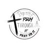 Pray Over It Kiss-Cut Stickers - My Faith My Father