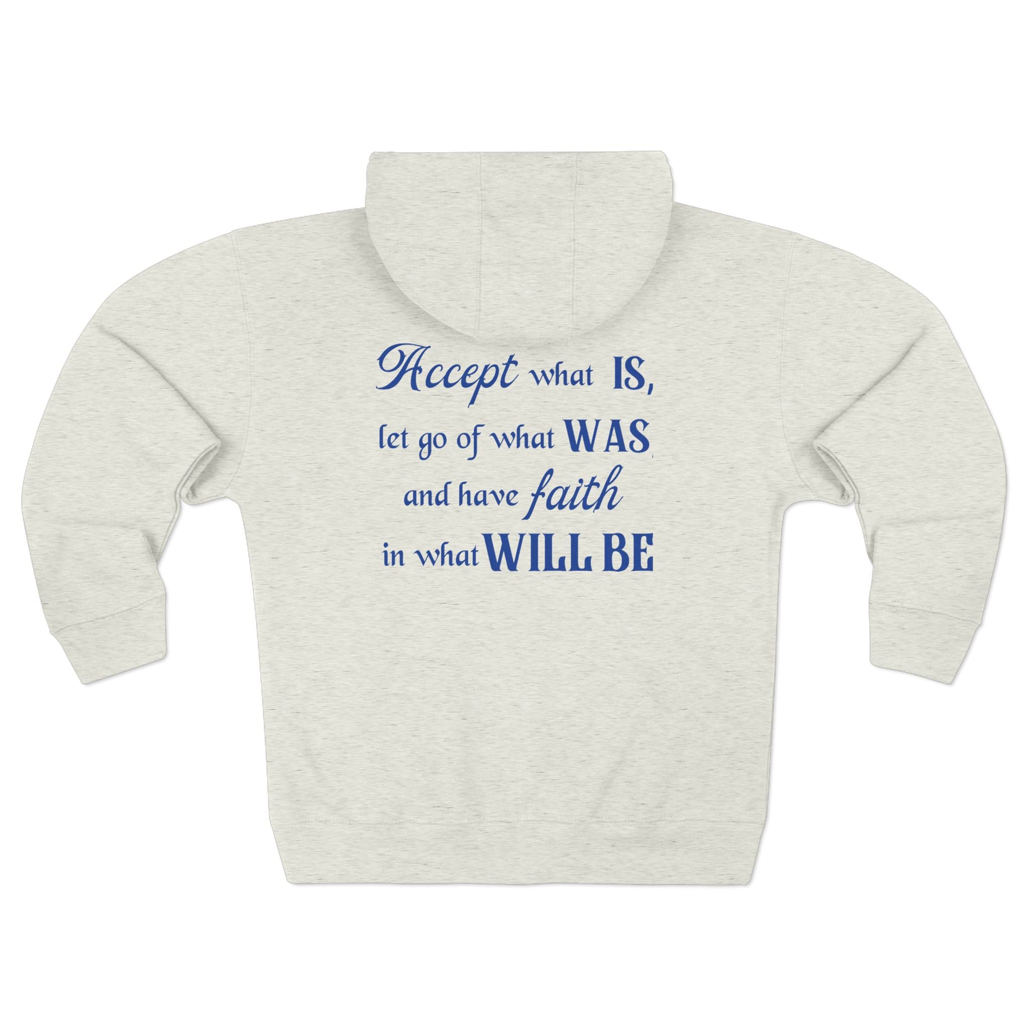 Accept What Is Unisex Zip Hoodie