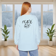 Praise God Long Sleeve T-Shirt - My Faith My Father