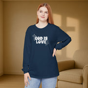 God is Love Unisex Relaxed Fit Long Sleeve T-Shirt - My Faith My Father
