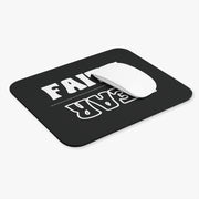 Faith Over Fear Mouse Pad - My Faith My Father