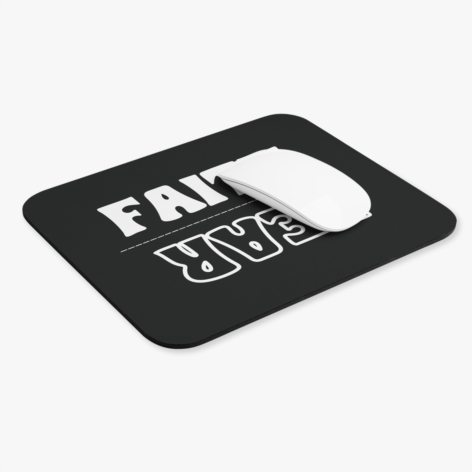 Faith Over Fear Mouse Pad - My Faith My Father