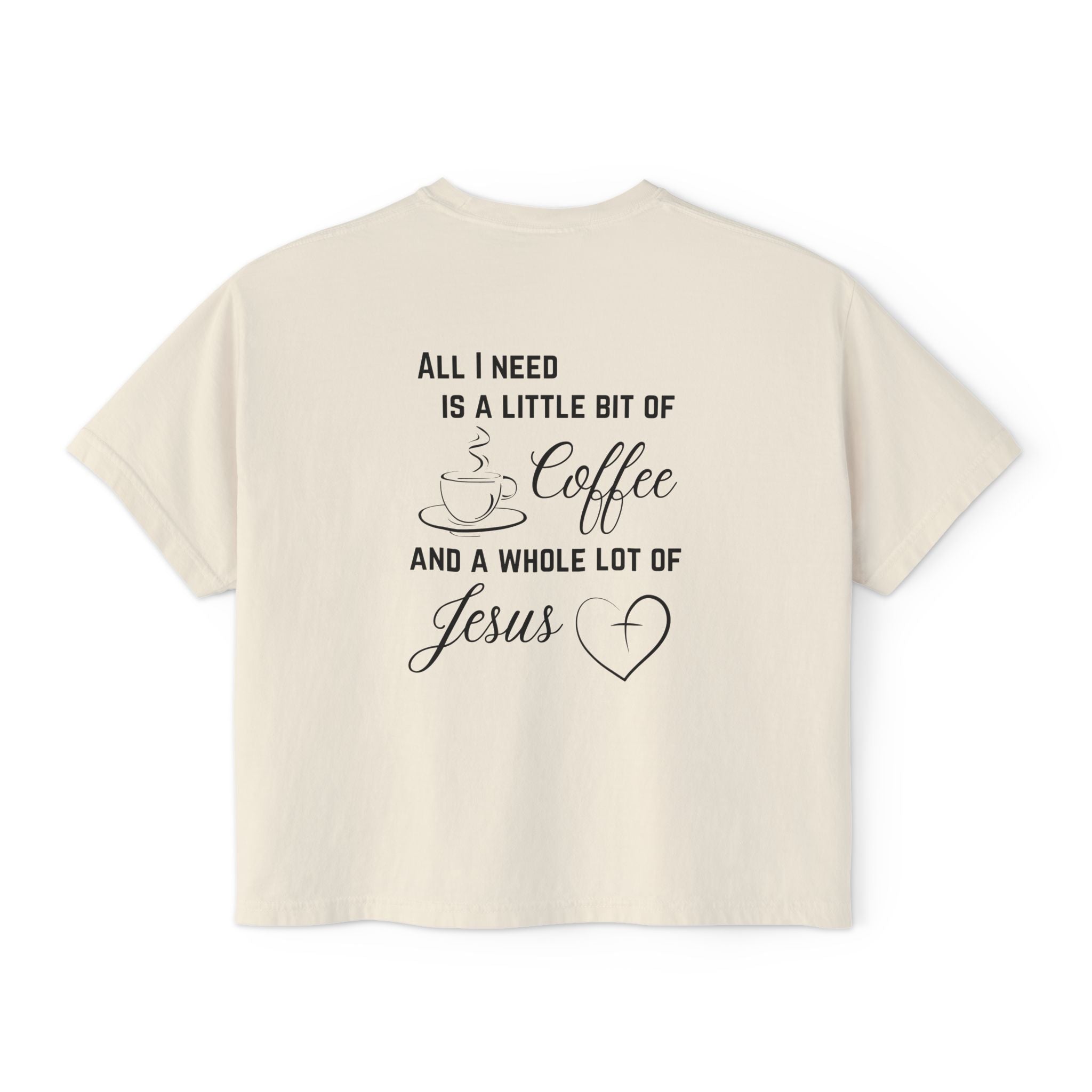 All I Need Women's Boxy T-Shirt