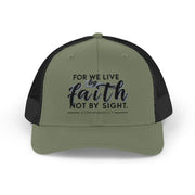 For We Live By Faith, Not By Sight Snapback Trucker Hat - My Faith My Father