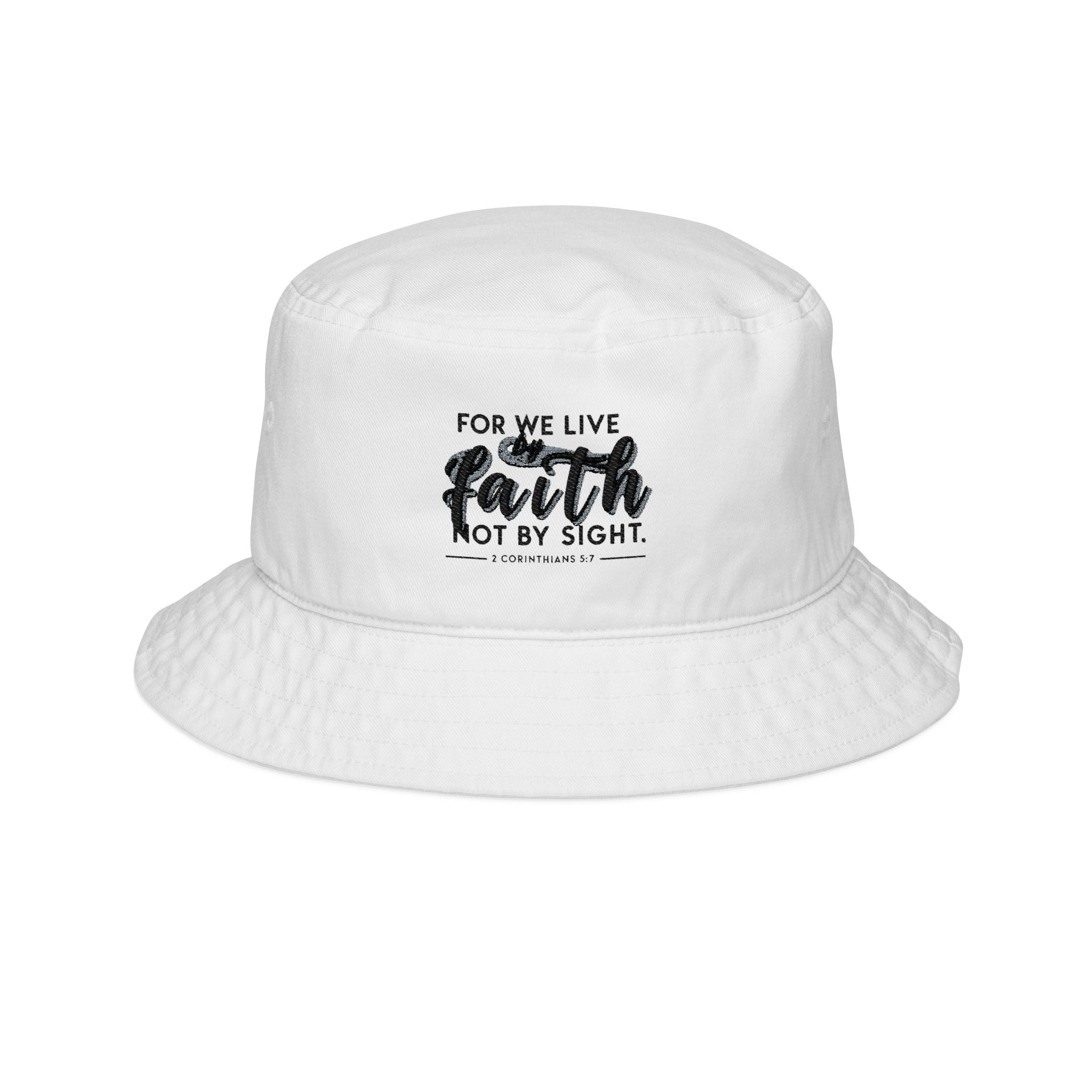 For We Live By Faith, Not By Sight Bucket Hat