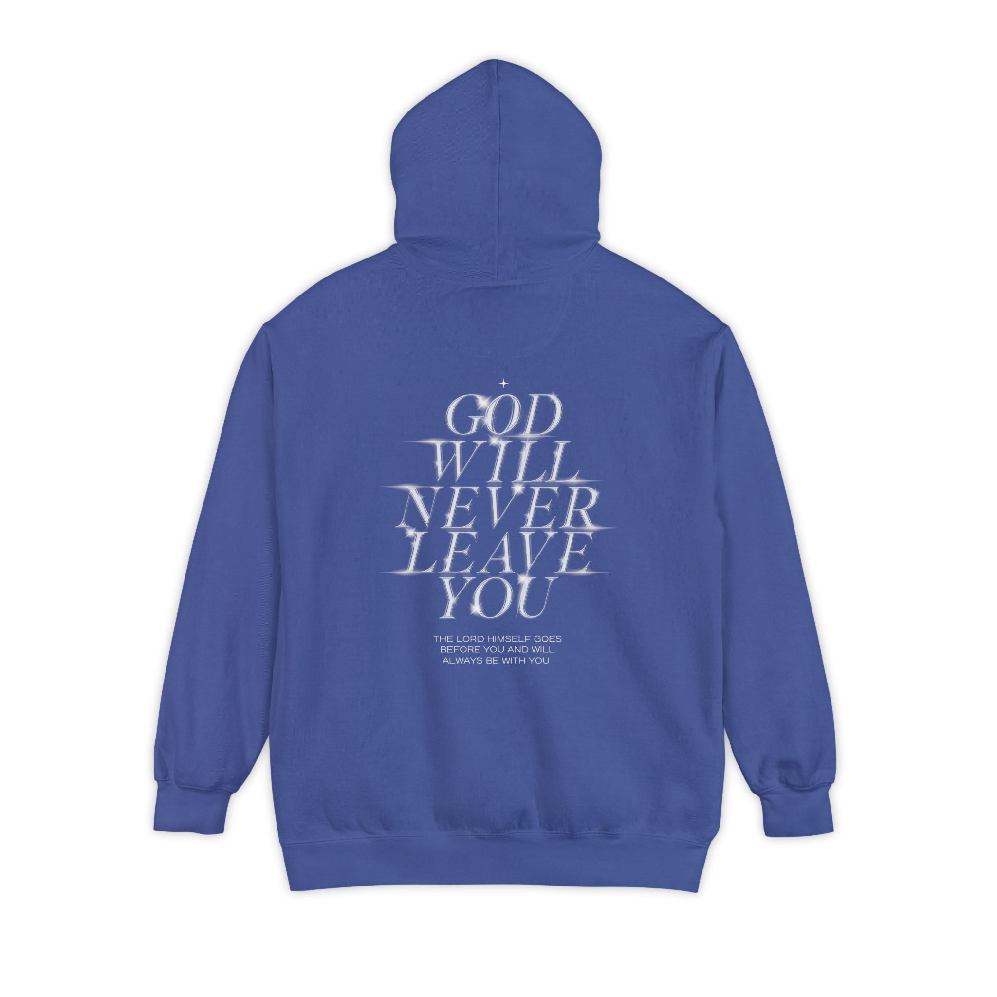 God Will Never Leave You Unisex Relaxed Fit Hoodie