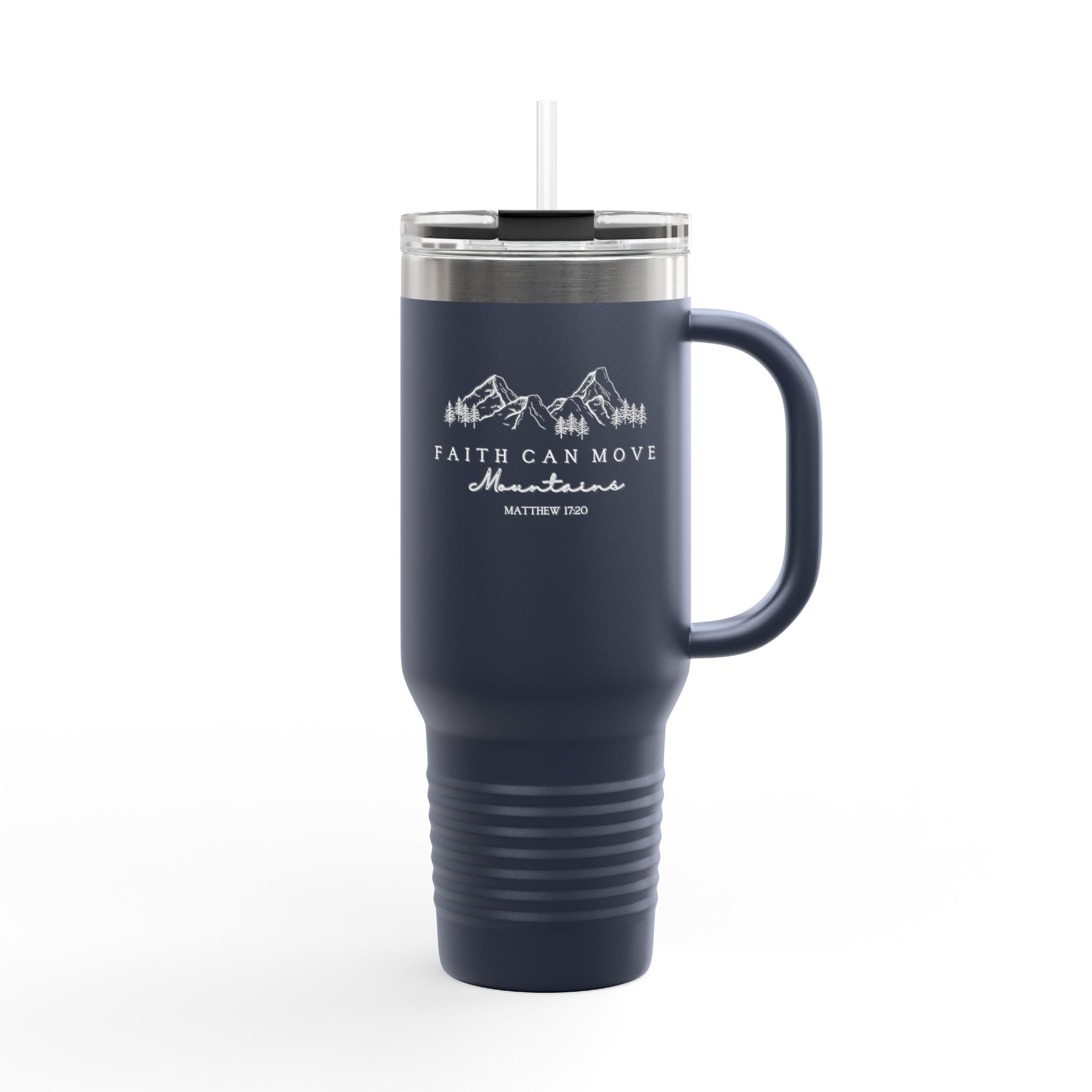 Faith Can Move Mountains 40oz Insulated Travel Mug