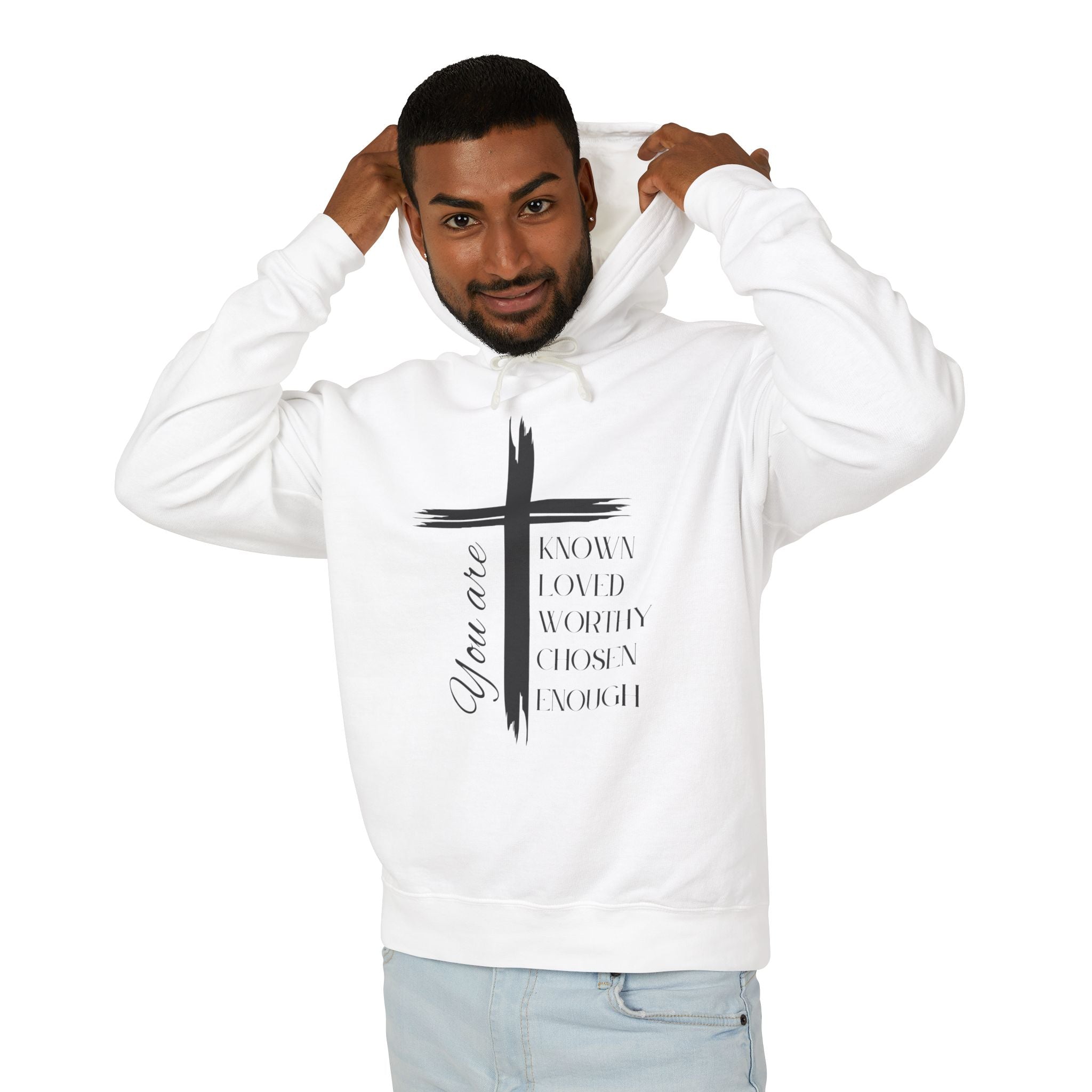 You Are Known, Loved, Worthy, Chosen, Enough Unisex Lightweight Hooded Sweatshirt