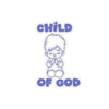 Child of God Kiss-Cut Stickers - My Faith My Father
