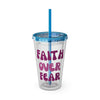 Faith Over Fear Sunsplash 16oz Tumbler With Straw - My Faith My Father